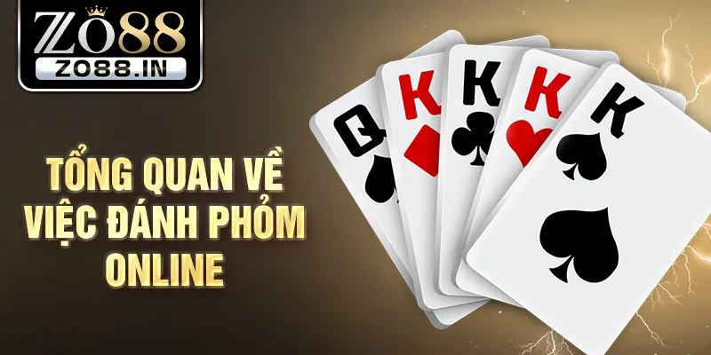 Tổng quan về việc đánh phỏm online