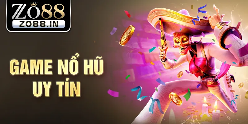 game nổ hũ uy tín