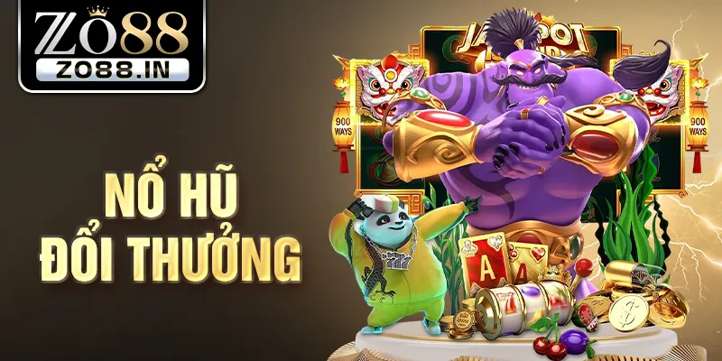 Nổ hũ đổi thưởng